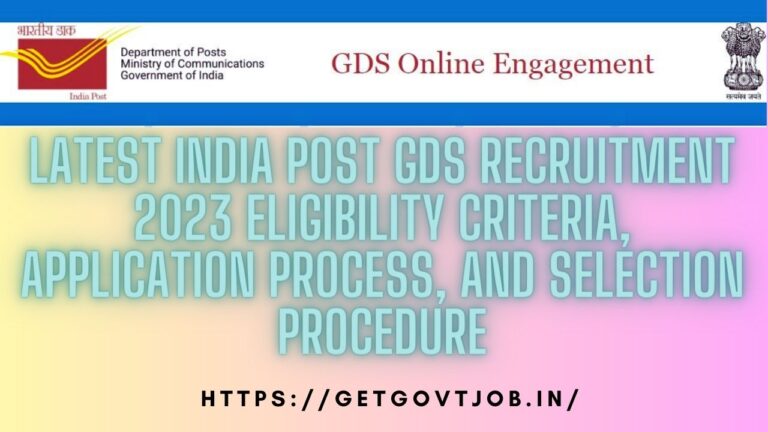 Latest India Post GDS Recruitment 2023 eligibility criteria, application process, and selection procedure