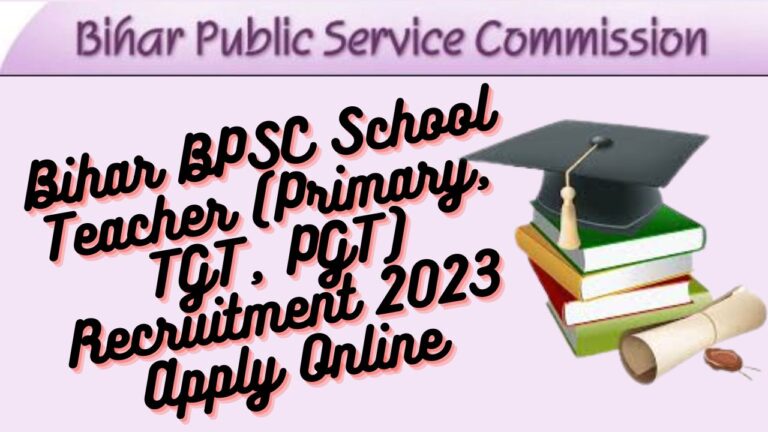 Bihar BPSC School Teacher Recruitment 2023 Apply Online